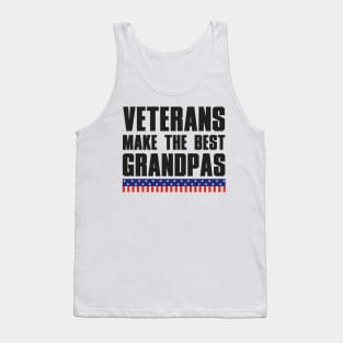 Veterans Make The Best Grandpas. Tank Top